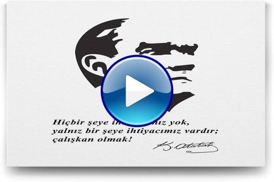 ATATÜRK'Ü ANLAMAK KONULU KONFERANSIM